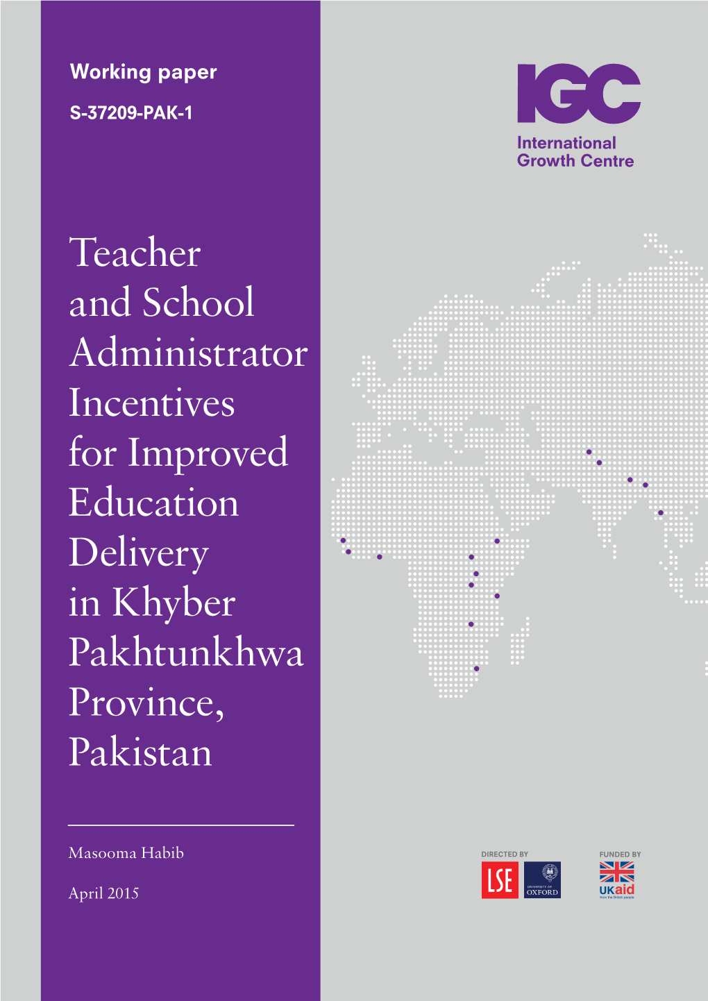 Teacher and School Administrator Incentives for Improved Education Delivery in Khyber Pakhtunkhwa Province, Pakistan