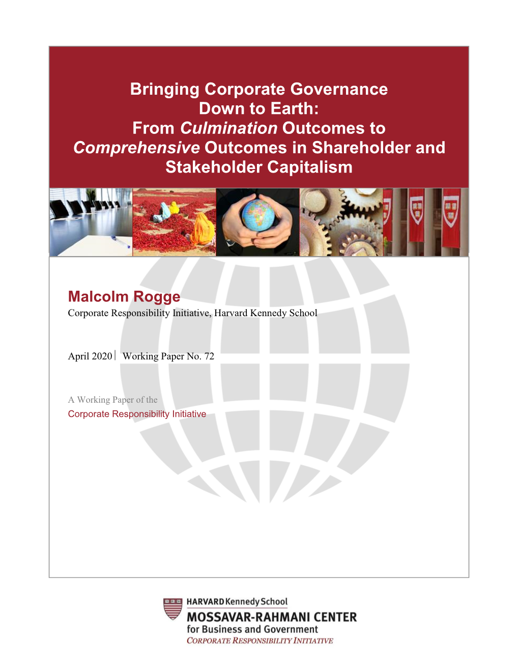 Bringing Corporate Governance Down to Earth: from Culmination Outcomes to Comprehensive Outcomes in Shareholder and Stakeholder Capitalism