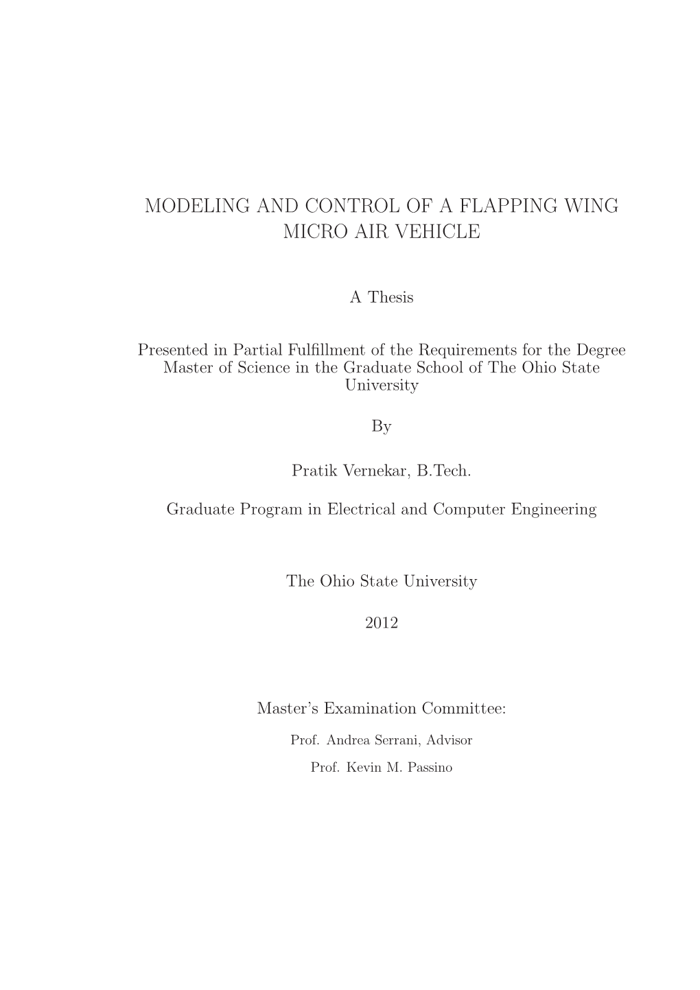 Modeling and Control of a Flapping Wing Micro Air Vehicle