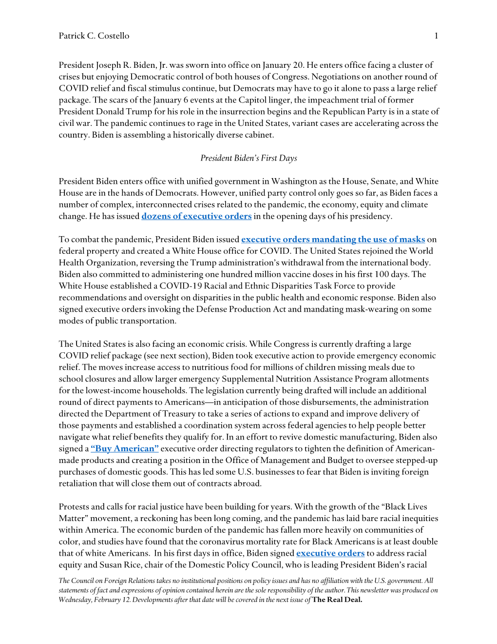 Patrick C. Costello 1 President Joseph R. Biden, Jr. Was Sworn Into Office on January 20. He Enters Office Facing a Cluster of C