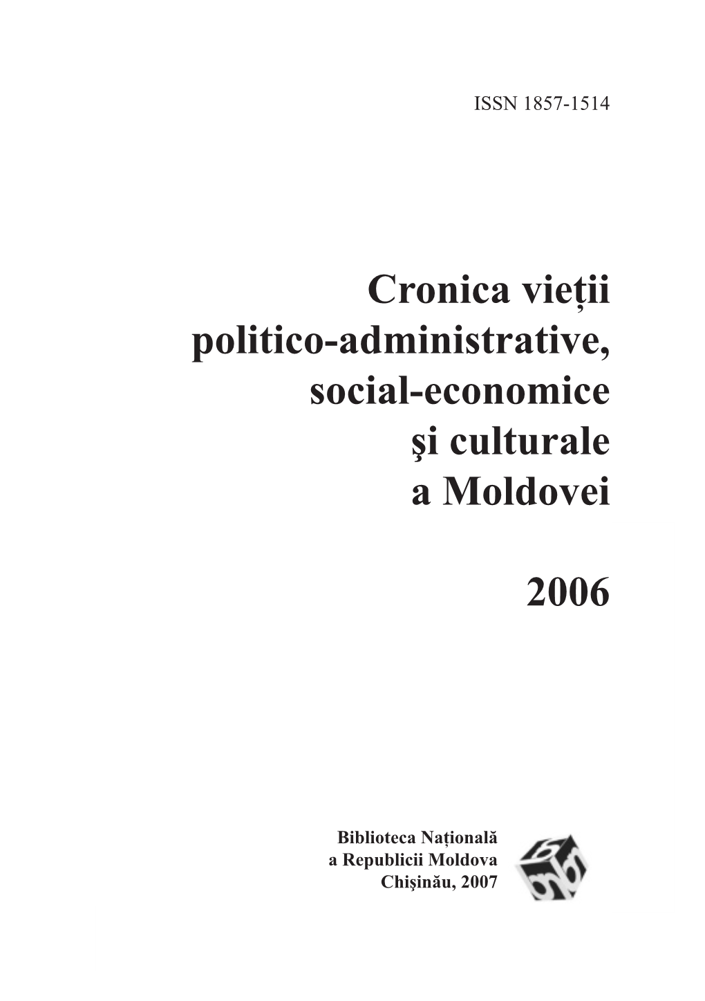 2006 Vieţii Politico-Administrative, Social-Economice Şi Culturale a Moldovei 2006