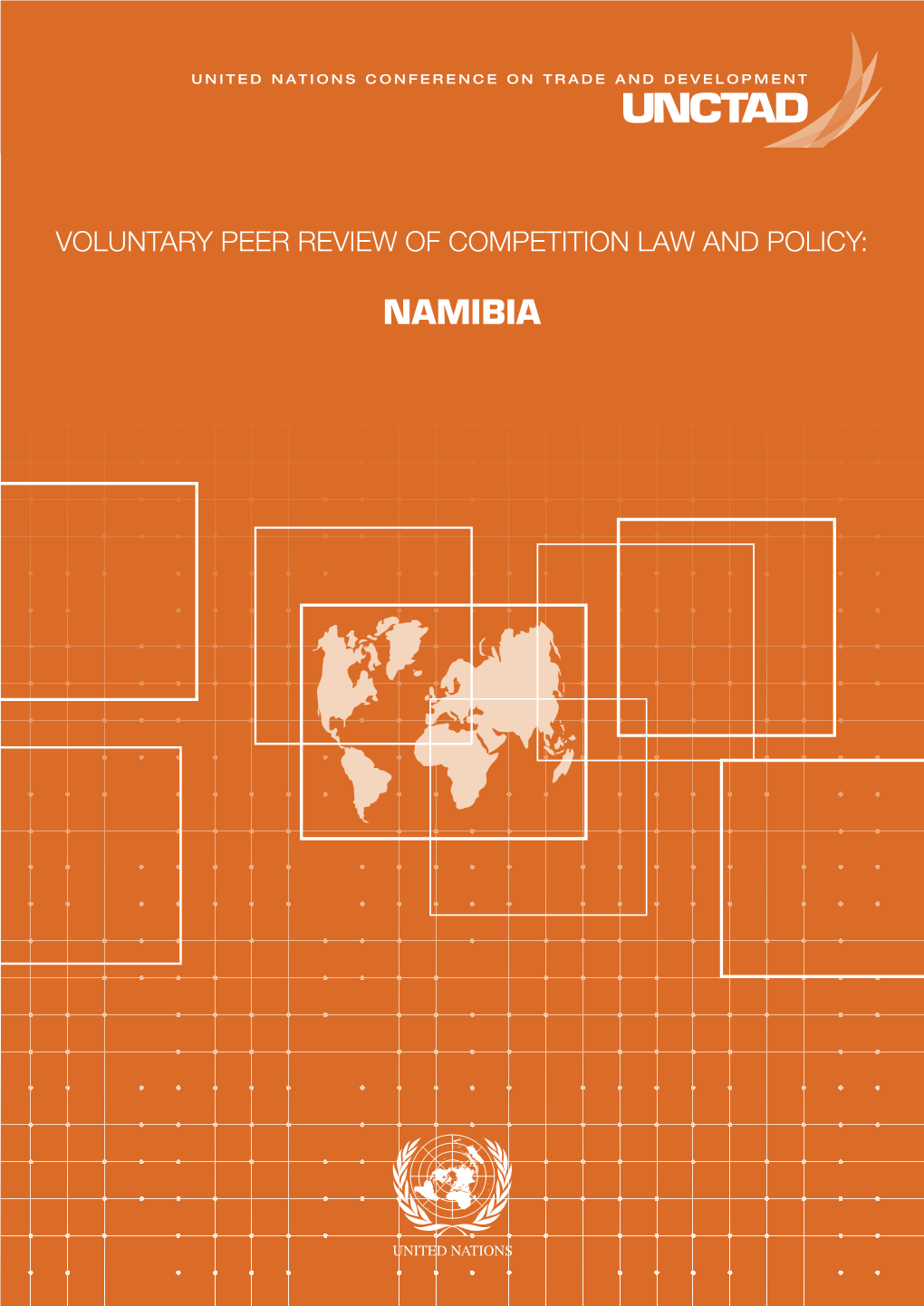 Voluntary Peer Review of Competition Law and Policy: Namibia Voluntary Peer Review of Competition Law and Policy