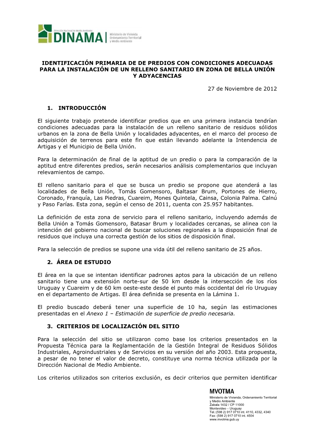 Identificación Primaria De De Predios Con Condiciones Adecuadas Para La Instalación De Un Relleno Sanitario En Zona De Bella Unión Y Adyacencias