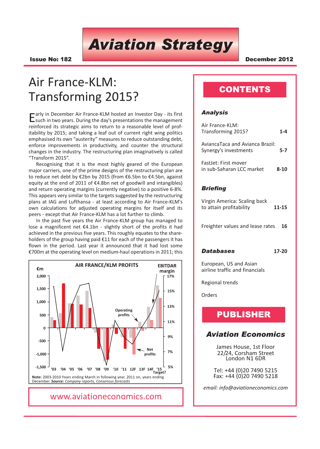 December 2012 Air France-KLM: Transforming 2015? CONTENTS