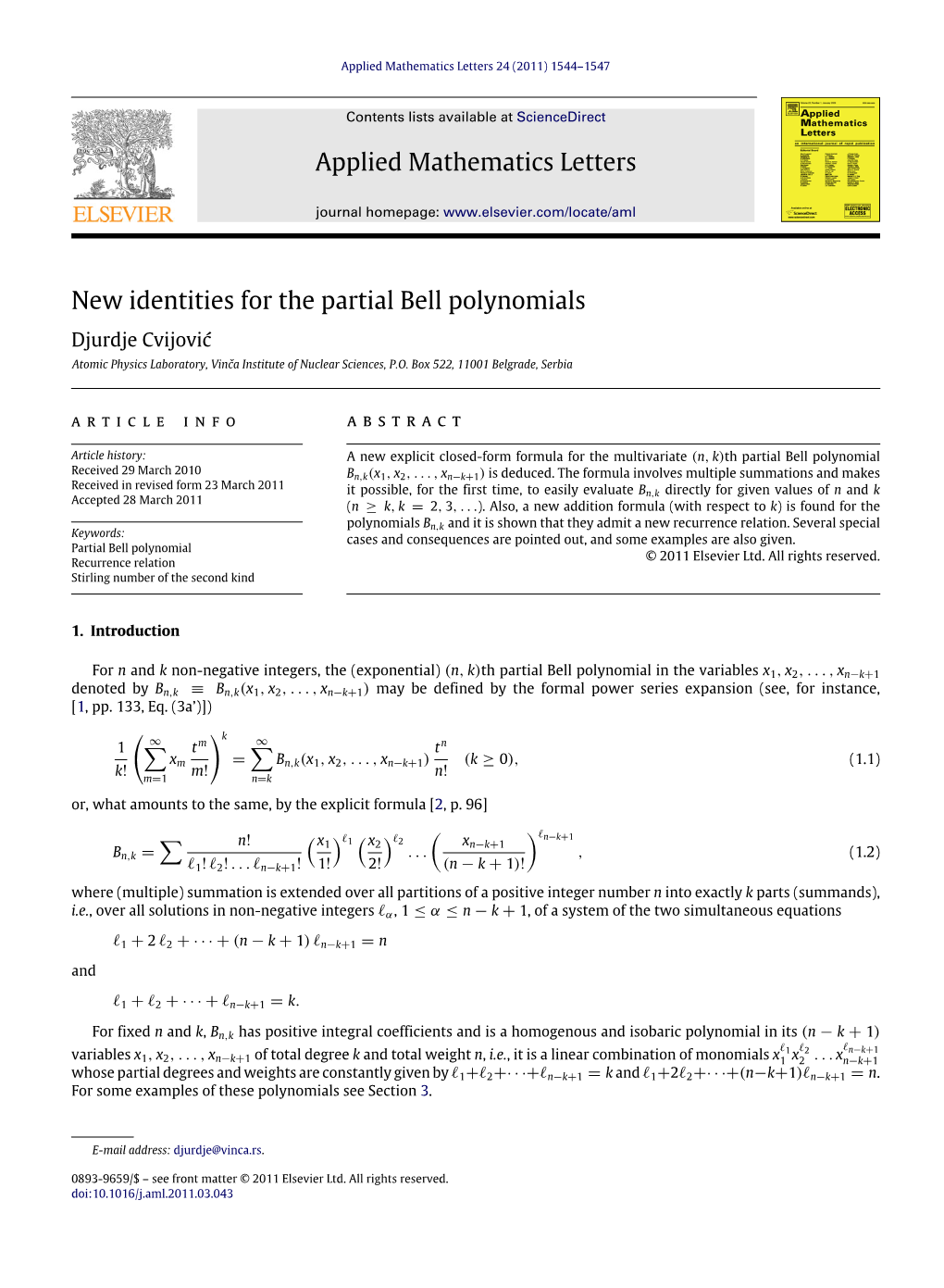 New Identities for the Partial Bell Polynomials Djurdje Cvijović Atomic Physics Laboratory, Vinča Institute of Nuclear Sciences, P.O