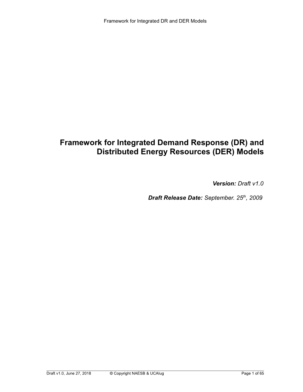 Framework for Integrated Demand Response (DR) and Distributed Energy Resources (DRS) Models