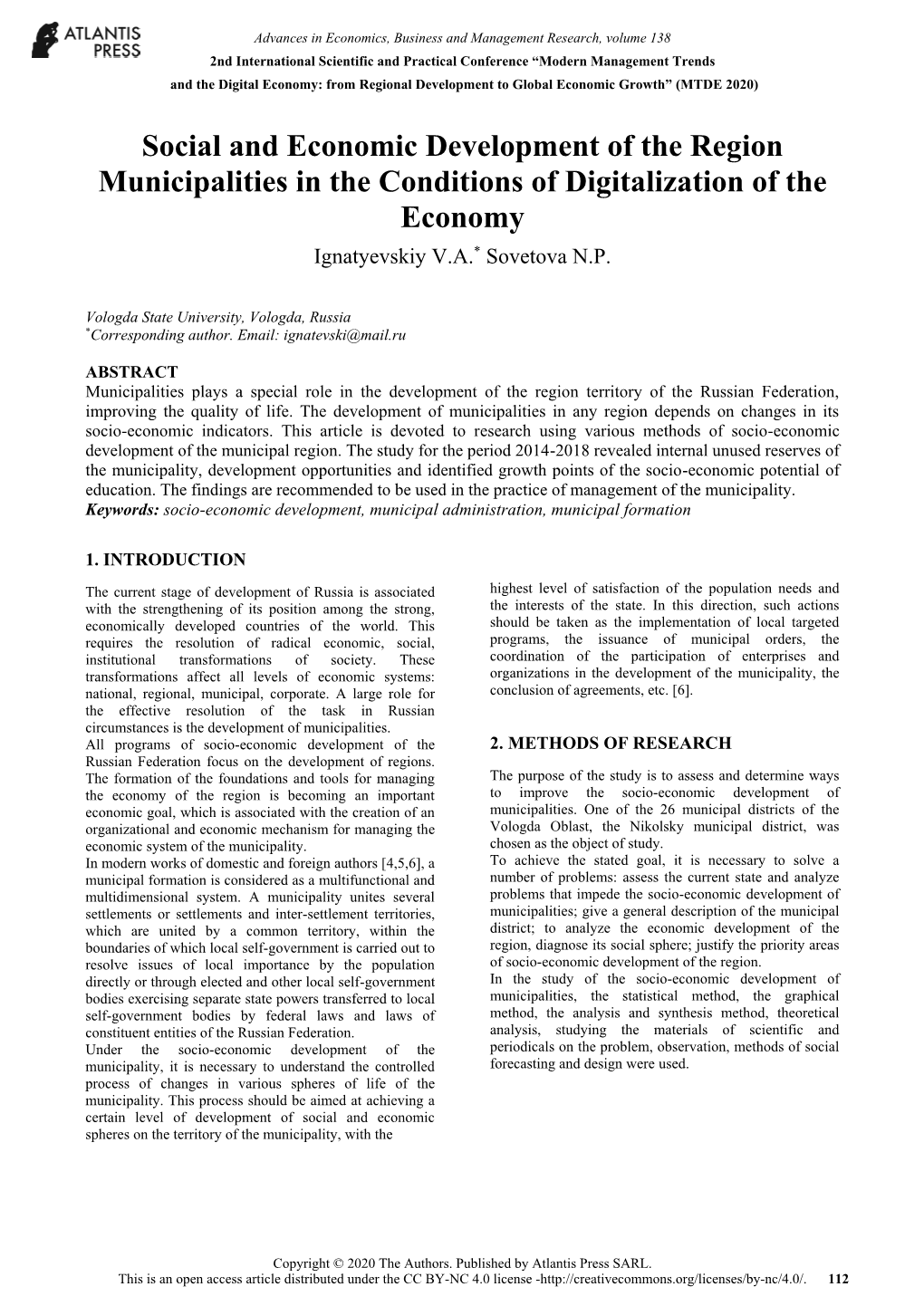 Social and Economic Development of the Region Municipalities in the Conditions of Digitalization of the Economy Ignatyevskiy V.A.* Sovetova N.P