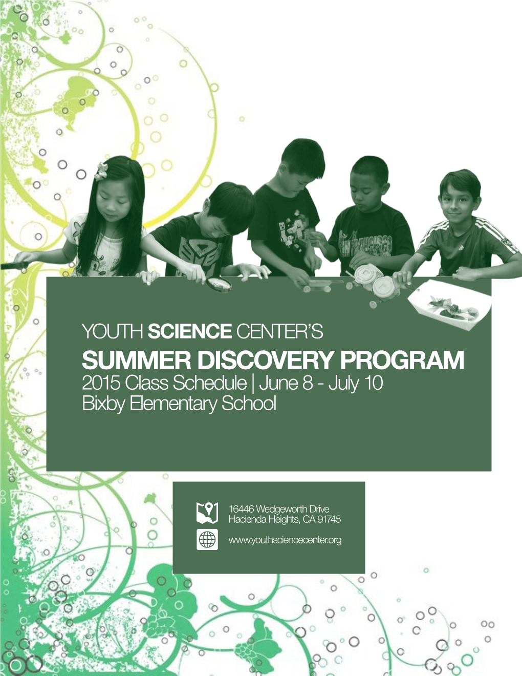 SUMMER DISCOVERY PROGRAM 2015 Class Schedule | June 8 - July 10 Bixby Elementary School