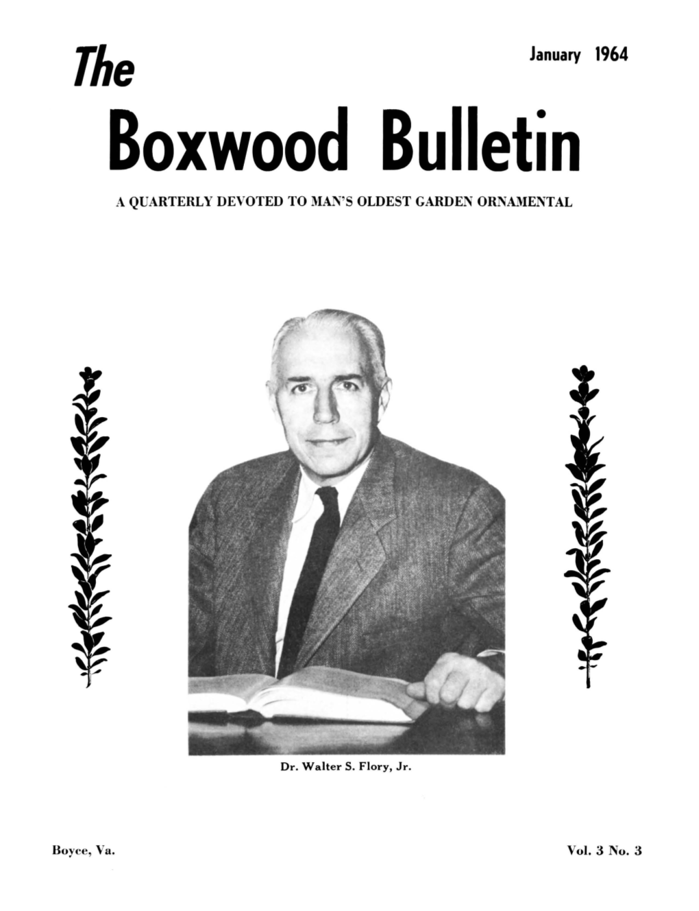 January 1964 Boxwood Bulletin a QUARTERLY DEVOTED to MAN's OLDEST GARDEN ORNAMENTAL