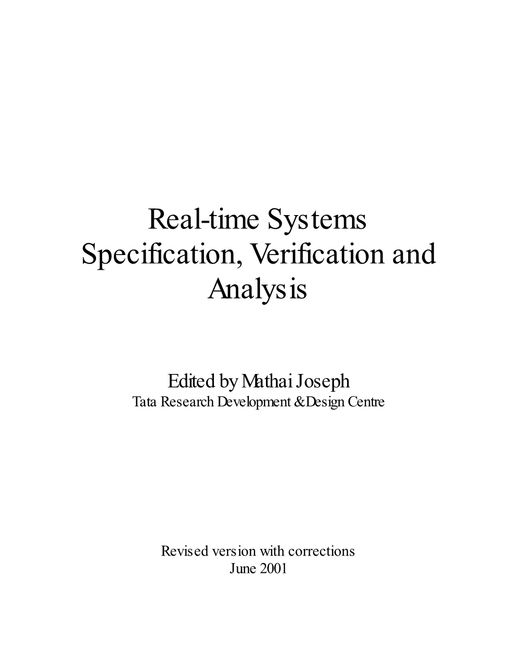 Real-Time Systems Specification, Verification and Analysis