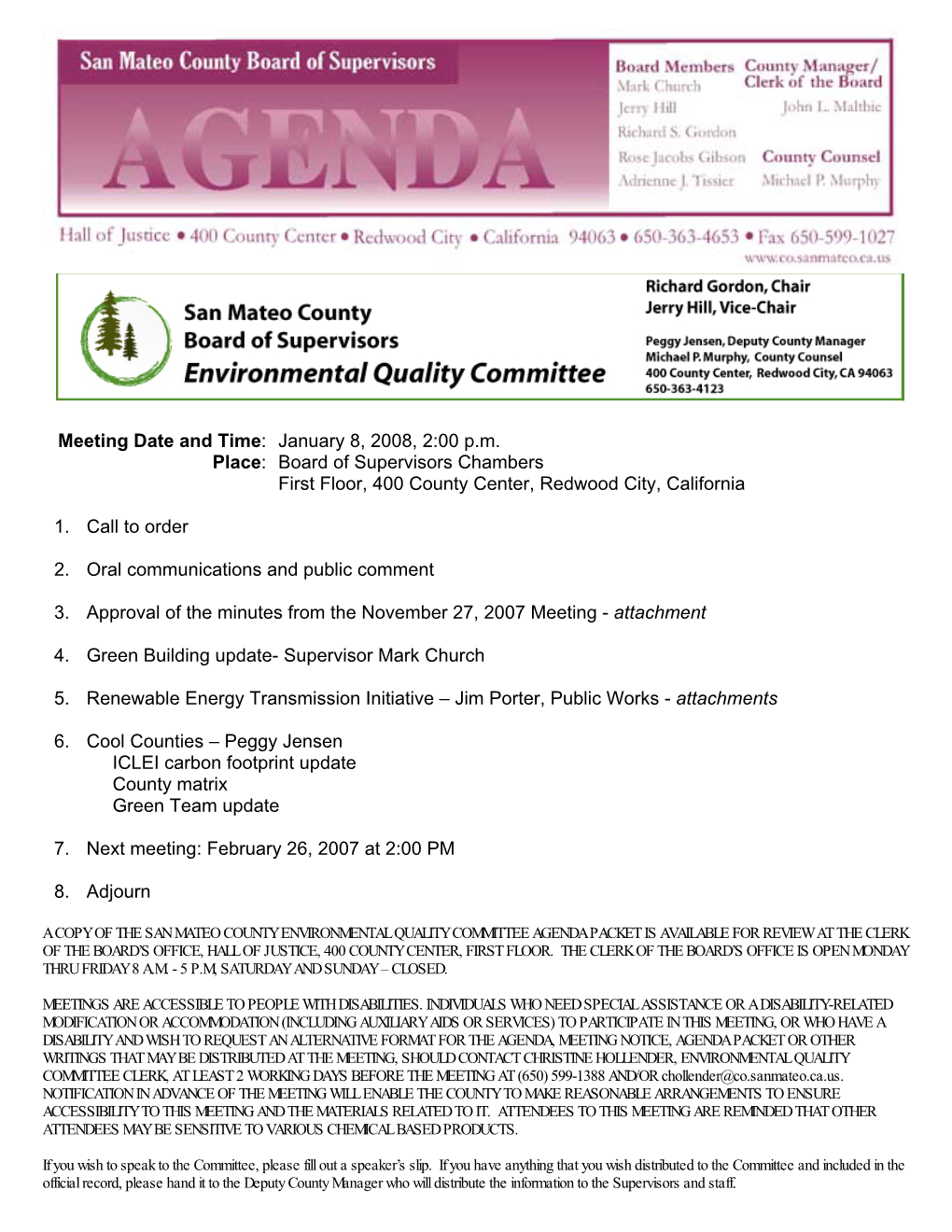 Meeting Date and Time: January 8, 2008, 2:00 P.M. Place: Board of Supervisors Chambers First Floor, 400 County Center, Redwood City, California