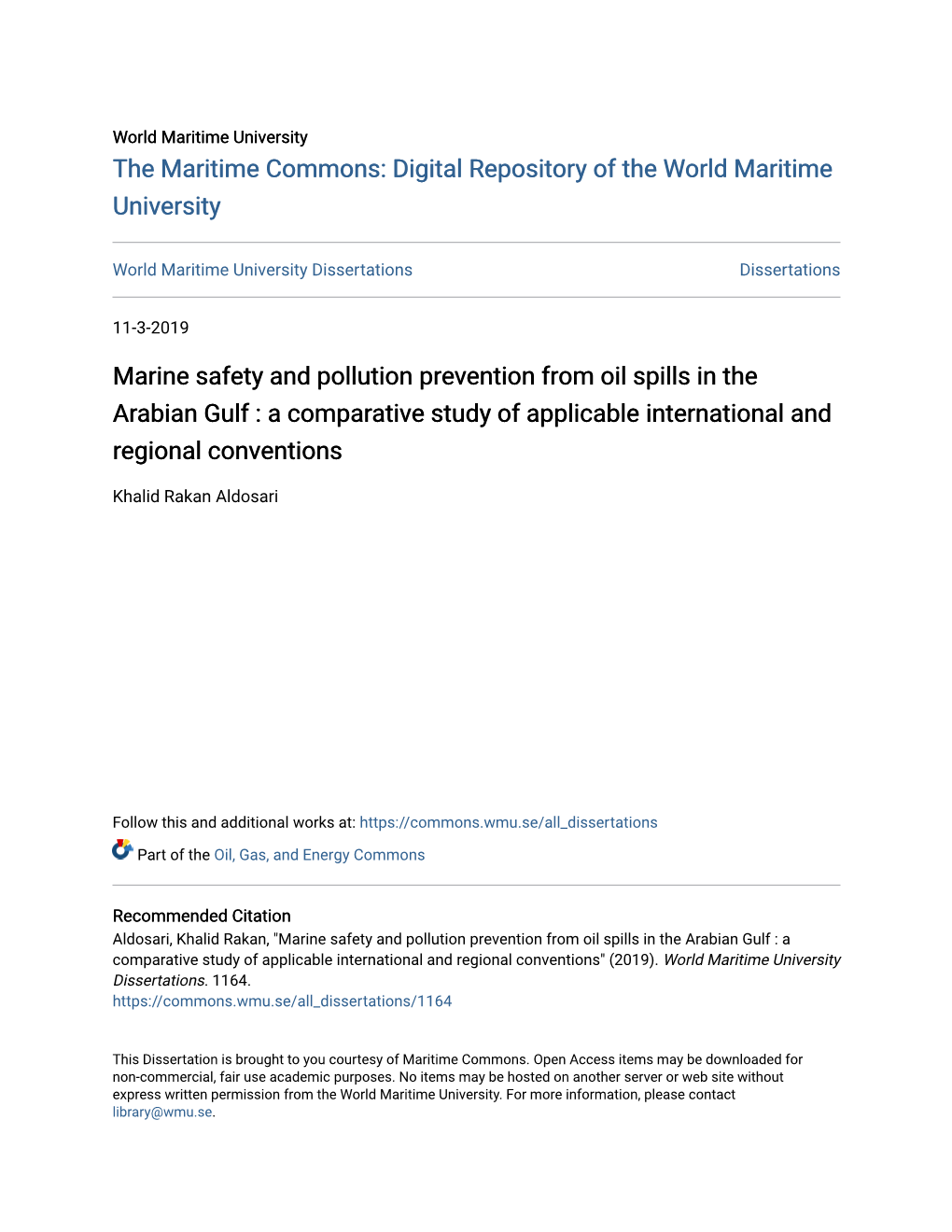 Marine Safety and Pollution Prevention from Oil Spills in the Arabian Gulf : a Comparative Study of Applicable International and Regional Conventions