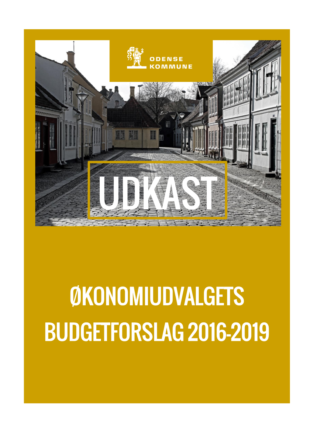 Økonomiudvalgets Budgetforslag 2016-2019