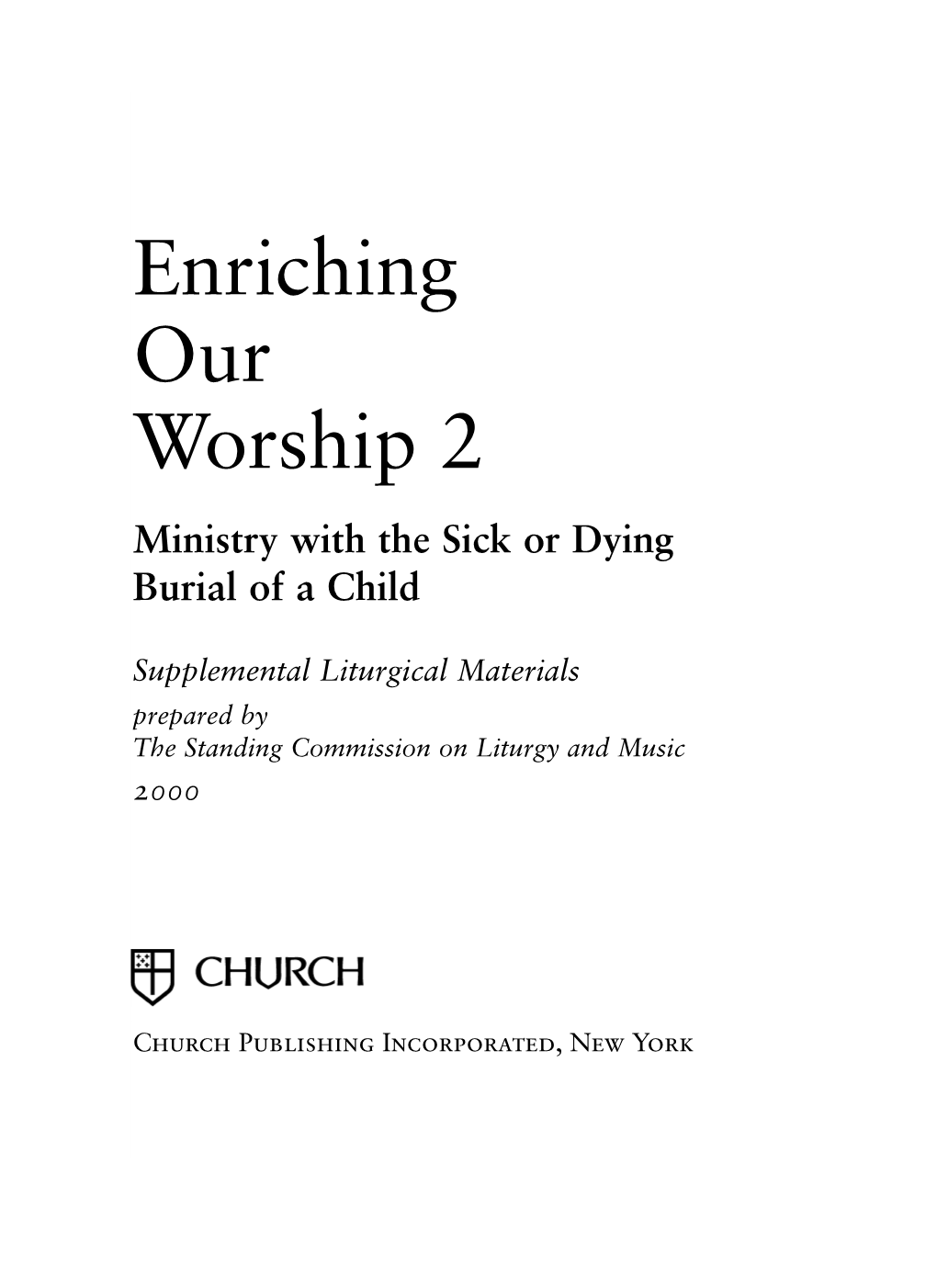 Enriching Our Worship 2 Ministry with the Sick Or Dying Burial of a Child