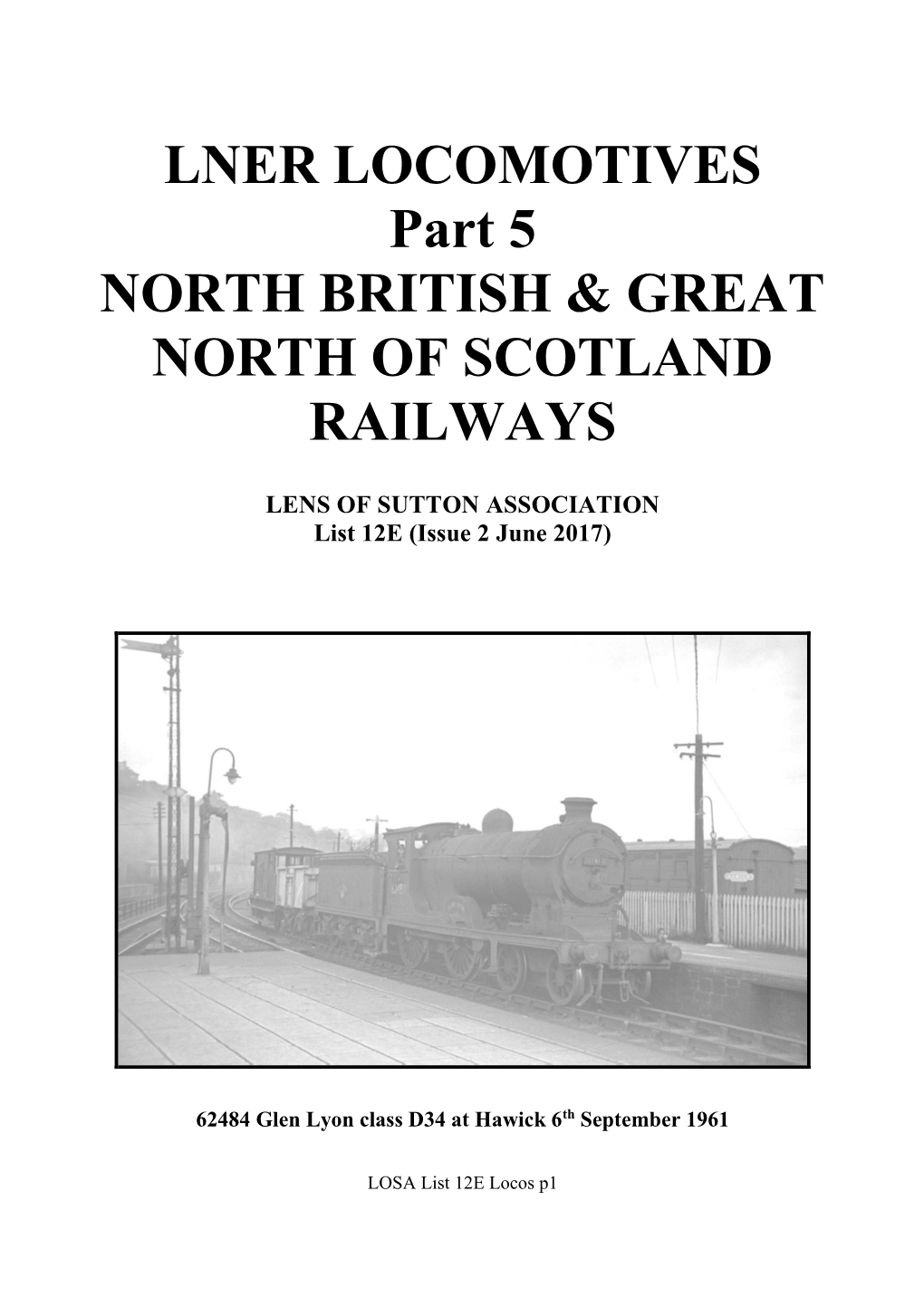 LNER LOCOMOTIVES Part 5 NORTH BRITISH & GREAT NORTH OF