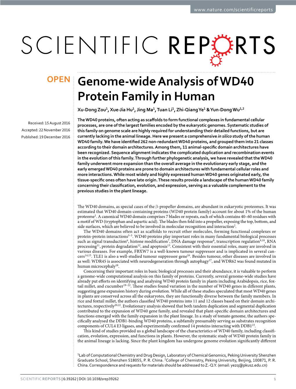 Genome-Wide Analysis of WD40 Protein Family in Human Xu-Dong Zou1, Xue-Jia Hu1, Jing Ma1, Tuan Li1, Zhi-Qiang Ye1 & Yun-Dong Wu1,2