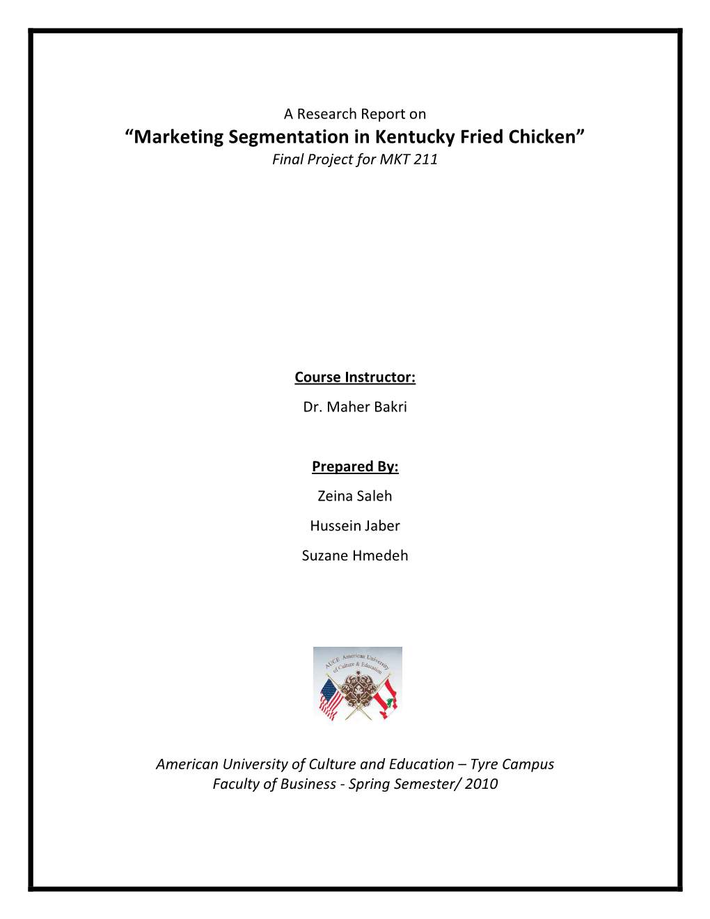 Marketing Segmentation in Kentucky Fried Chicken͟ Final Project for MKT 211