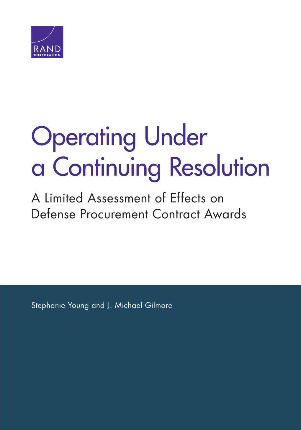 Operating Under a Continuing Resolution: a Limited Assessment of Effects on Defense Procurement Contract Awards