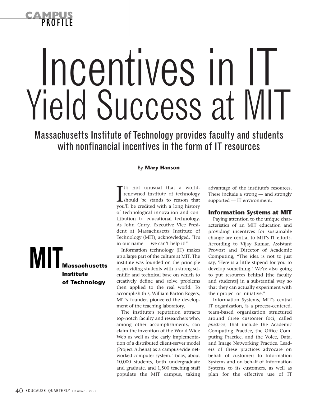 Massachusetts Institute of Technology Provides Faculty and Students with Nonfinancial Incentives in the Form of IT Resources