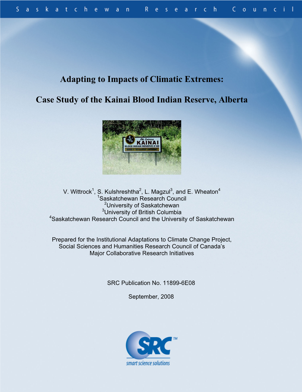 Case Study of the Kainai Blood Indian Reserve, Alberta