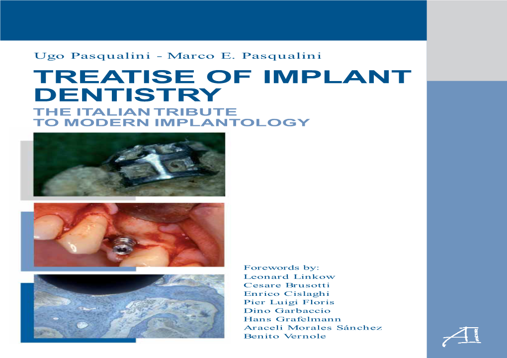TREATISE of IMPLANT DENTISTRY the ITALIAN TRIBUTE to MODERN IMPLANTOLOGY Treatise of Implant Dentistry Implant of Treatise