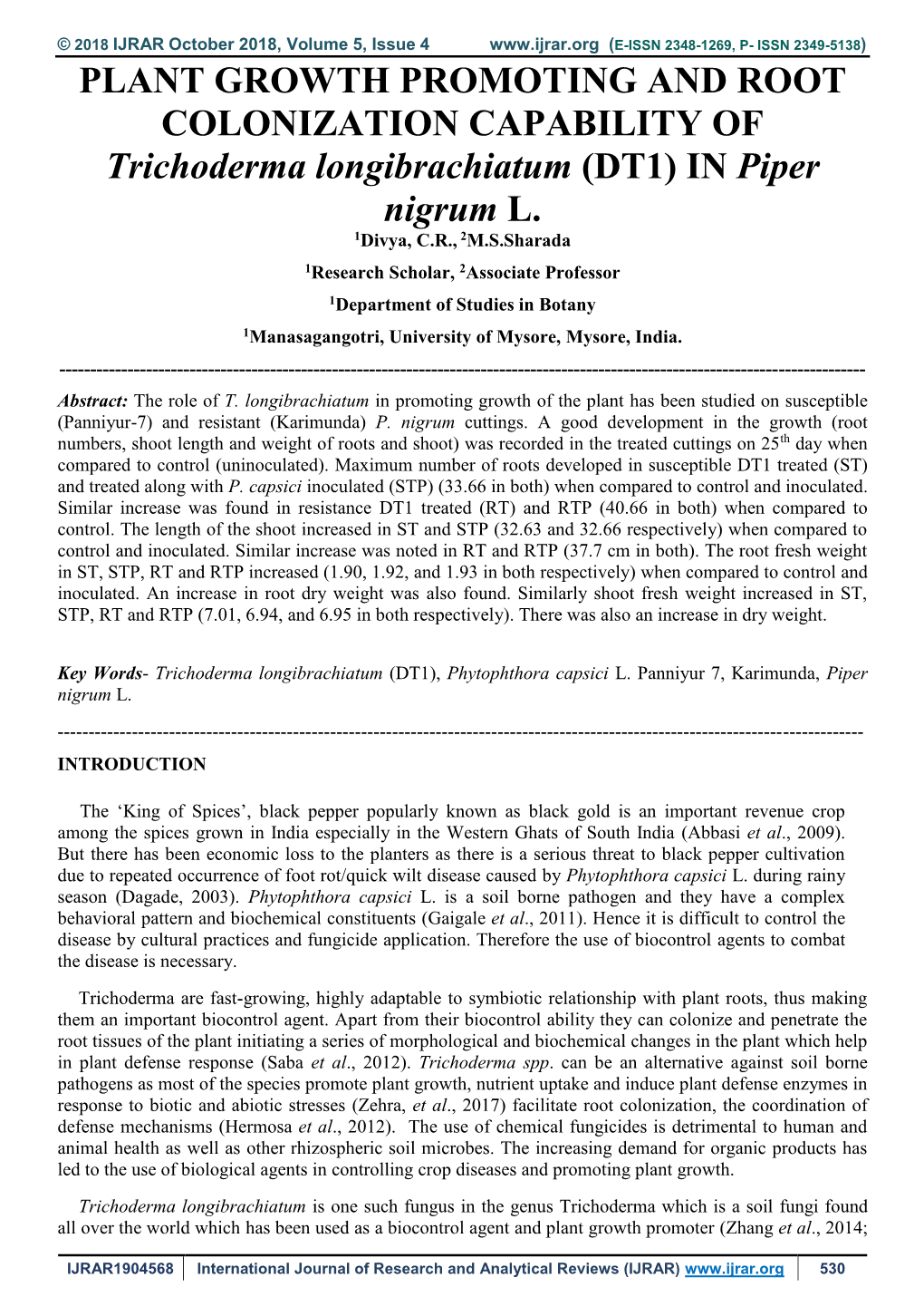 PLANT GROWTH PROMOTING and ROOT COLONIZATION CAPABILITY of Trichoderma Longibrachiatum (DT1) in Piper Nigrum L