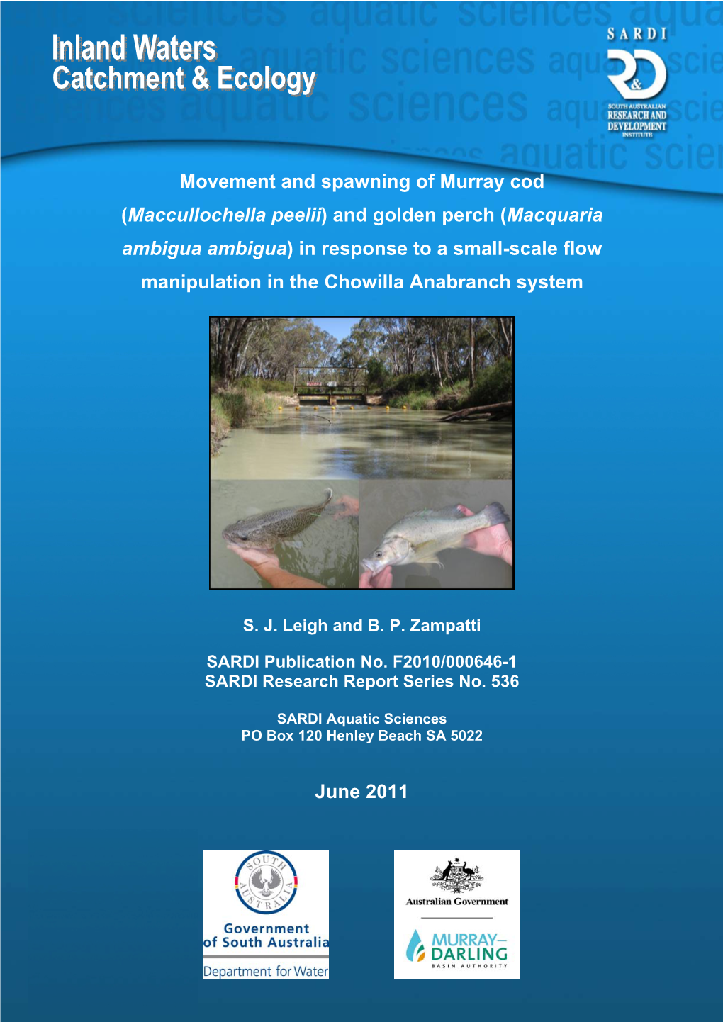 Movement and Spawning of Murray Cod (Maccullochella Peelii) and Golden Perch (Macquaria Ambigua Ambigua) in Response to a Small-Scale Flow