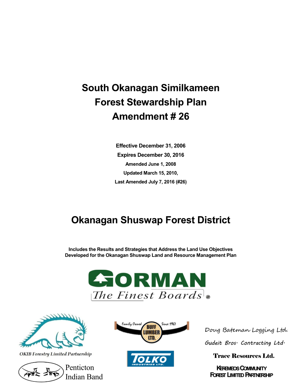 South Okanagan Similkameen Forest Stewardship Plan Amendment # 26