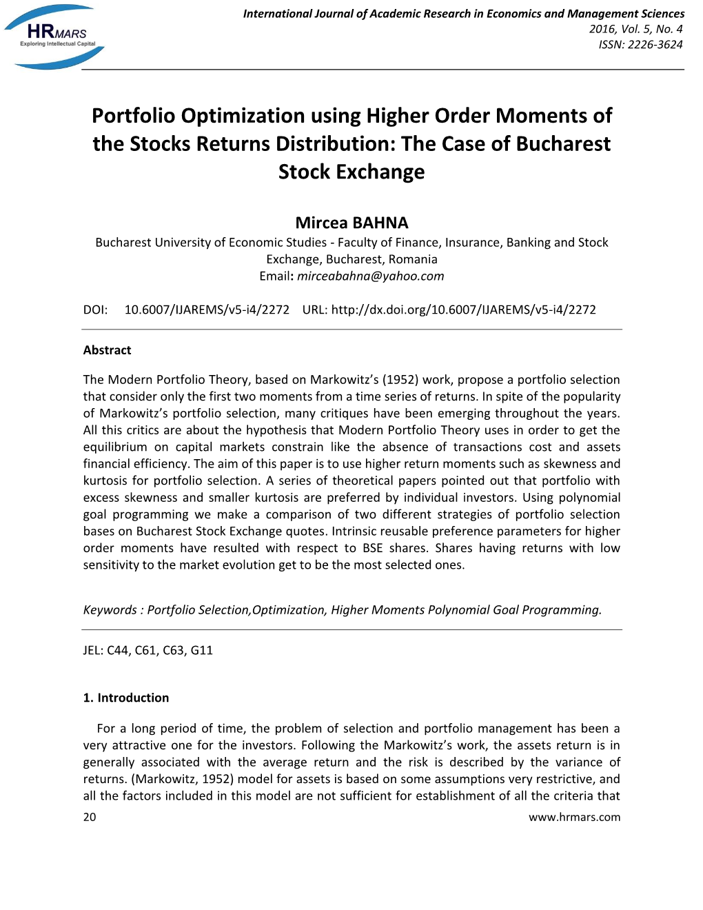 Portfolio Optimization Using Higher Order Moments of the Stocks Returns Distribution: the Case of Bucharest Stock Exchange