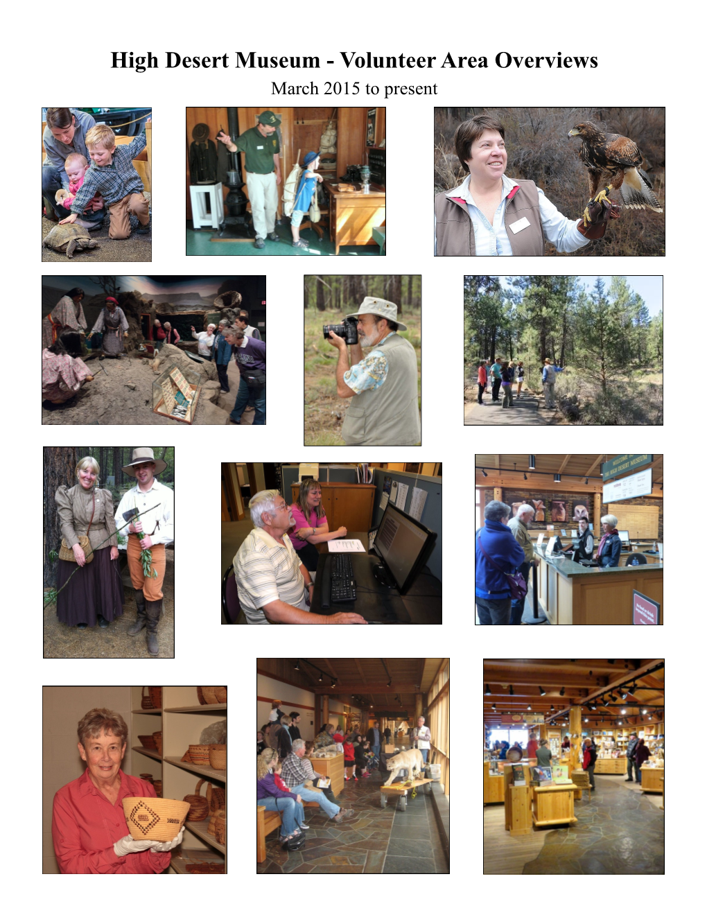 High Desert Museum - Volunteer Area Overviews March 2015 to Present