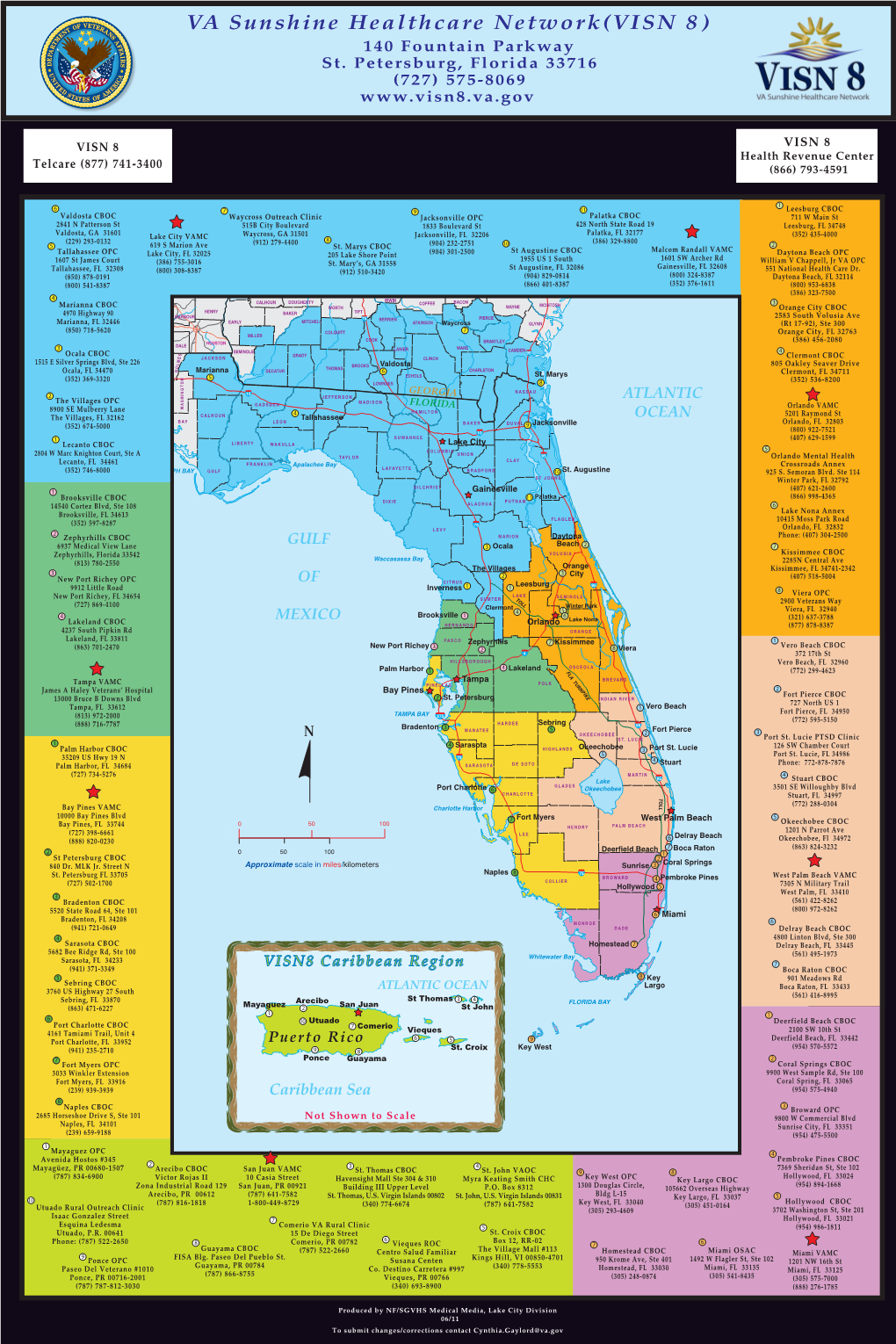 VA Sunshine Healthcare Network(VISN 8) 140 Fountain Parkway St