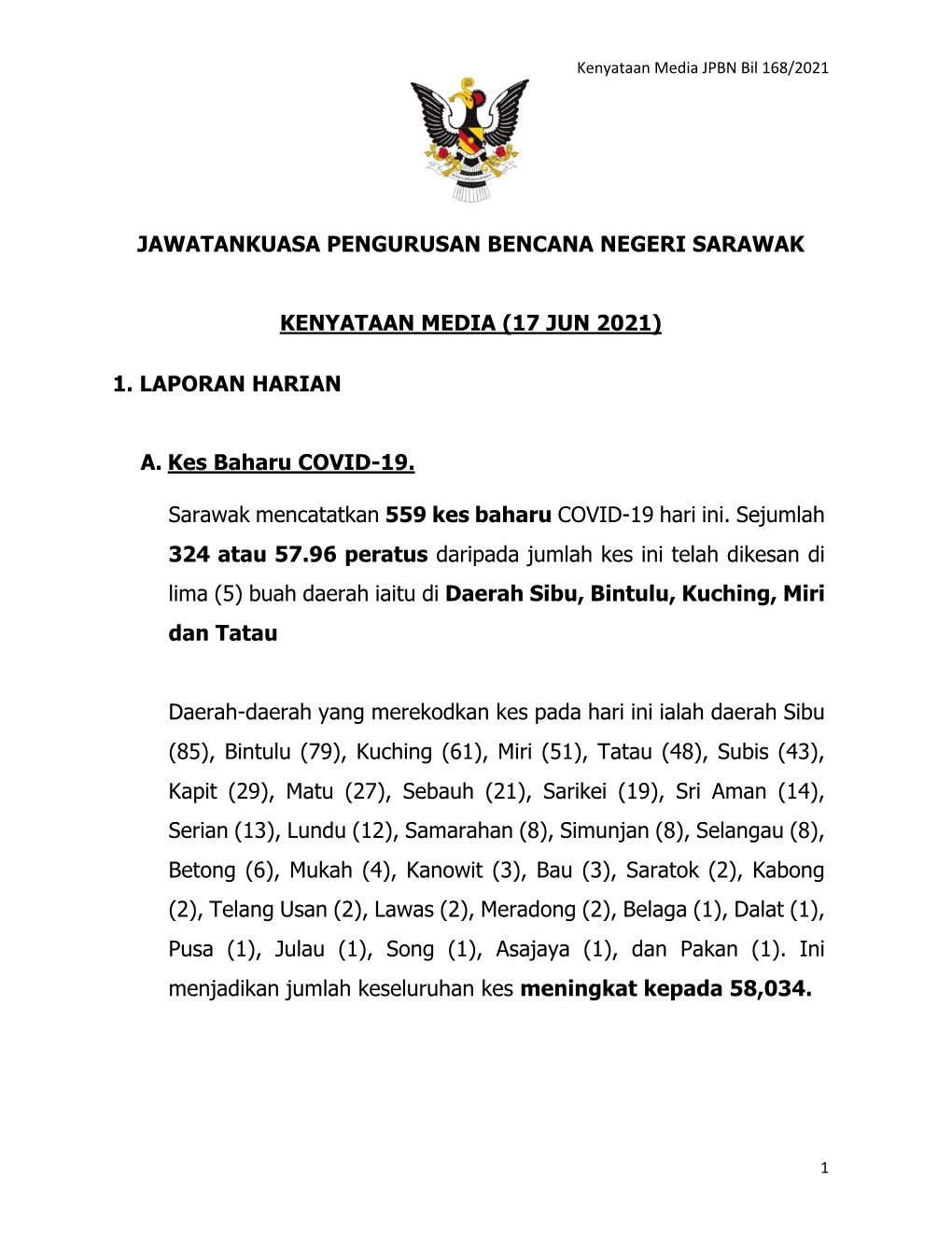 (17 JUN 2021) 1. LAPORAN HARIAN A. Kes Baharu COVID-19. Sarawak M