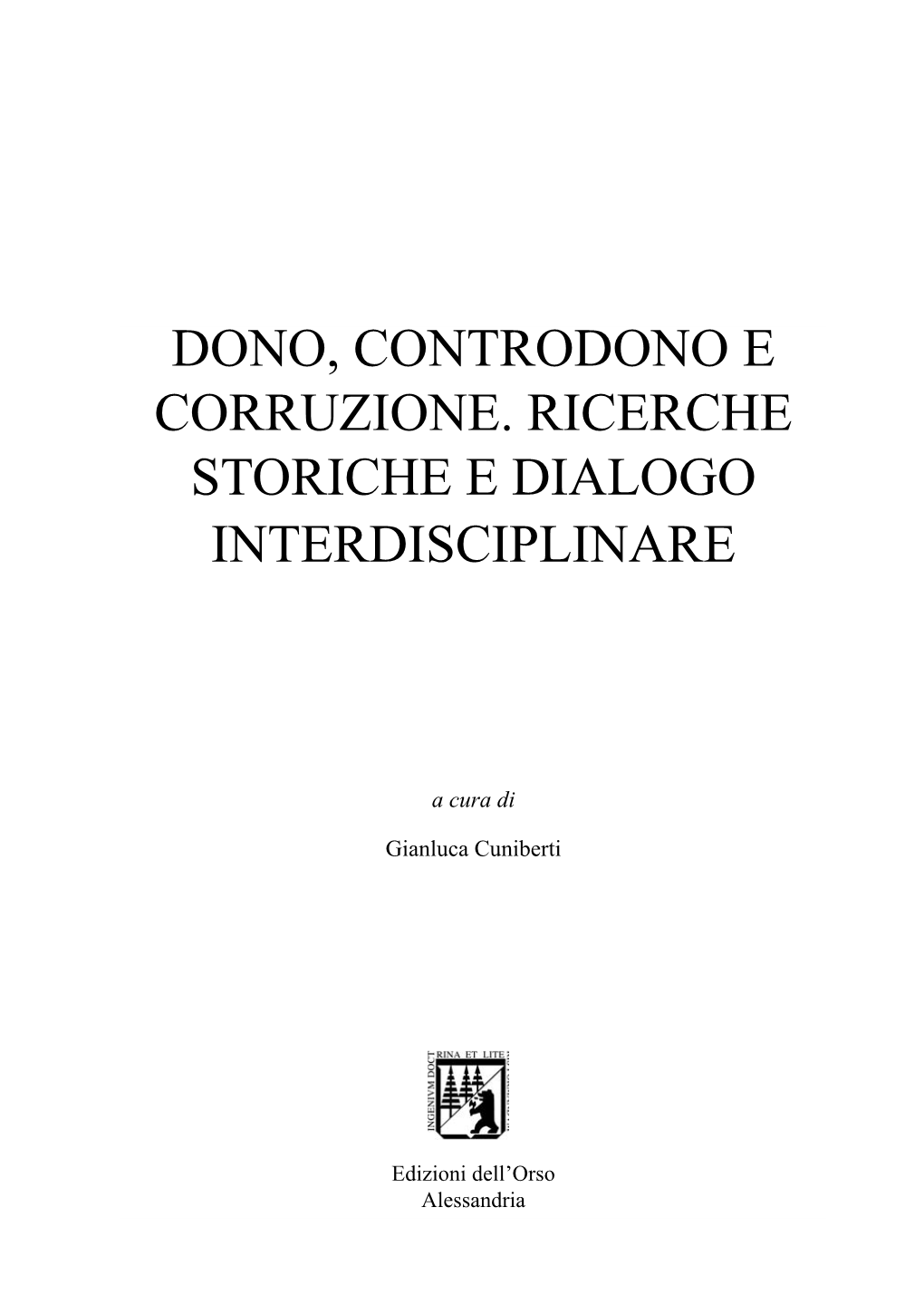 Dono, Controdono E Corruzione. Ricerche Storiche E Dialogo Interdisciplinare