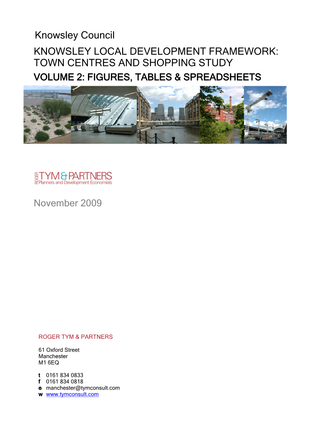Town Centres and Shopping Study Volume 2: Figures, Tables & Spreadsheets