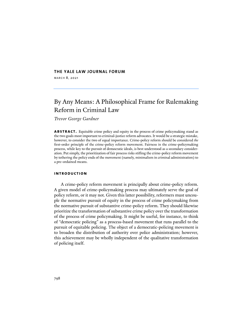 By Any Means: a Philosophical Frame for Rulemaking Reform in Criminal Law Trevor George Gardner Abstract