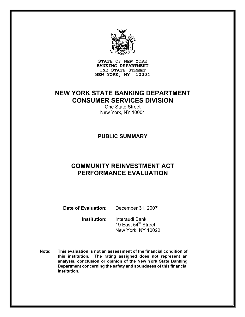 NEW YORK STATE BANKING DEPARTMENT CONSUMER SERVICES DIVISION One State Street New York, NY 10004