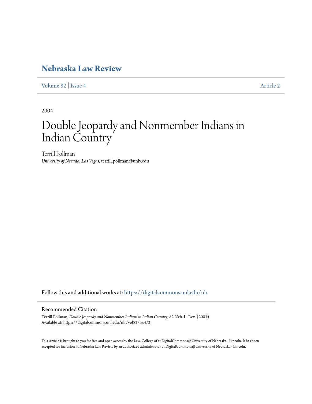 Double Jeopardy and Nonmember Indians in Indian Country Terrill Pollman University of Nevada, Las Vegas, Terrill.Pollman@Unlv.Edu