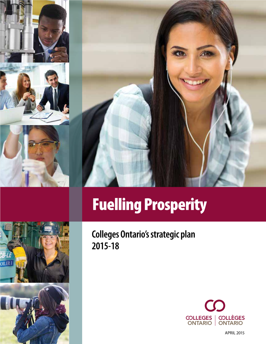 Fuelling Prosperity: Colleges Ontario's Strategic Plan 2015-18