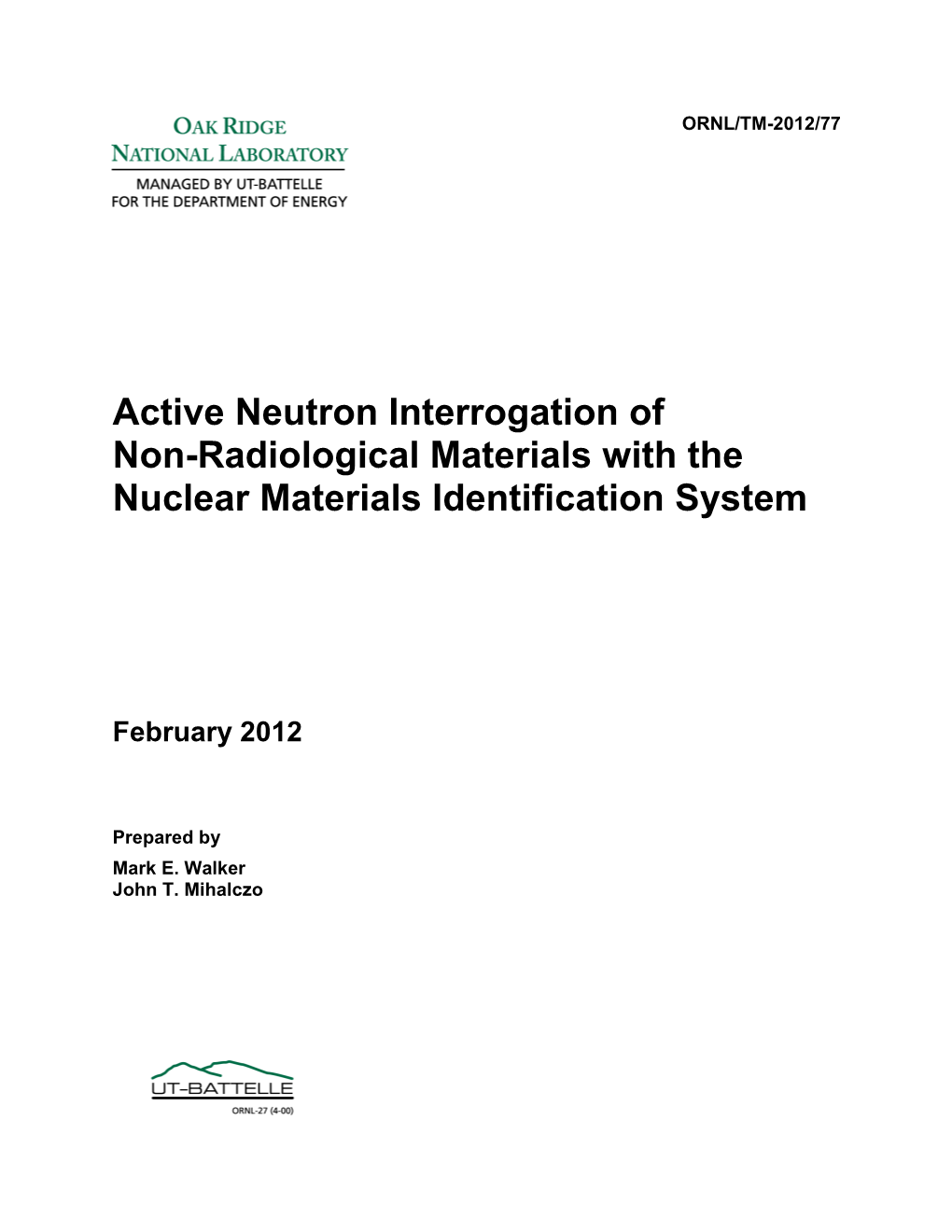 Active Neutron Interrogation of Non-Radiological Materials with the Nuclear Materials Identification System