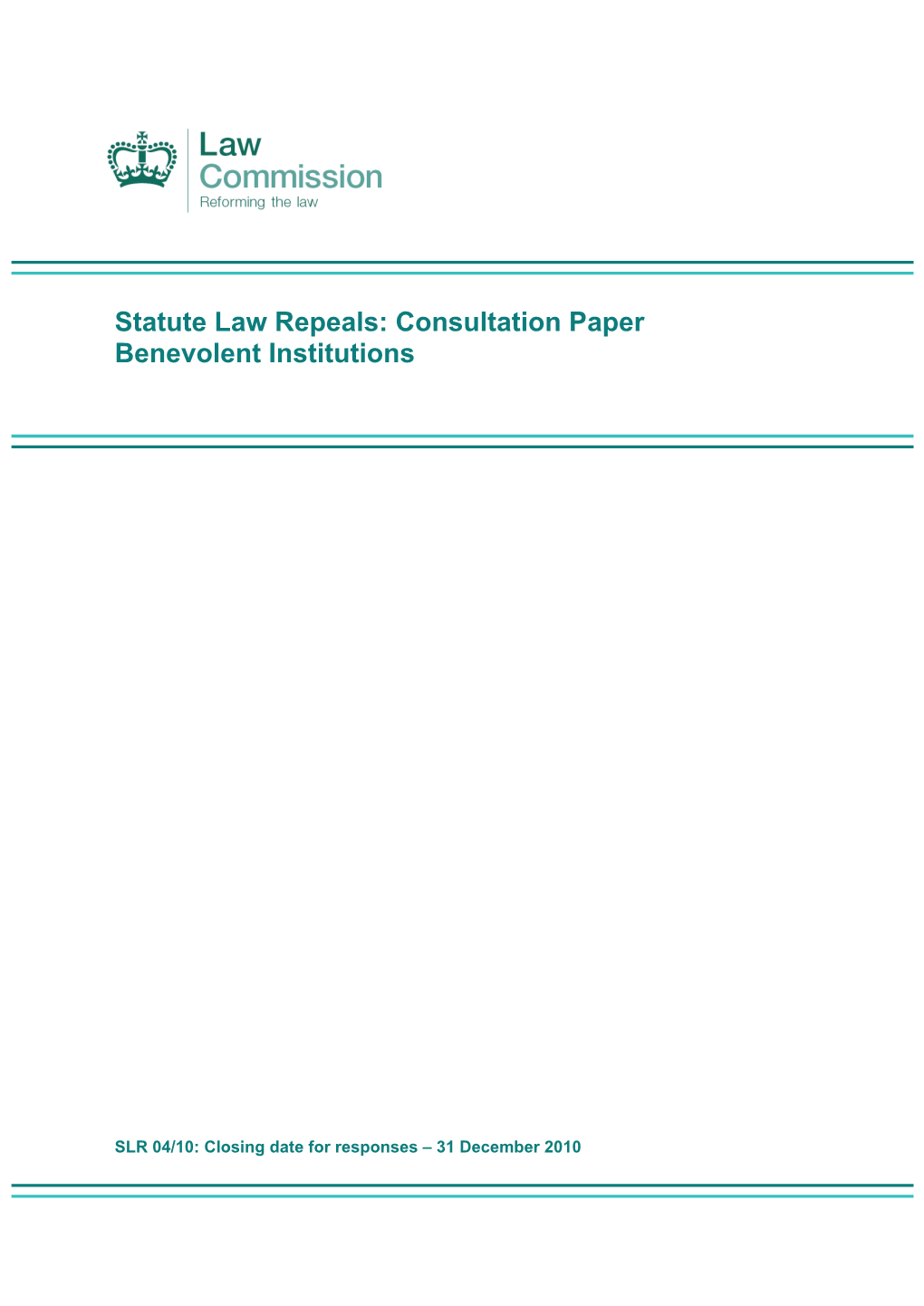 Statute Law Repeals: Consultation Paper Benevolent Institutions