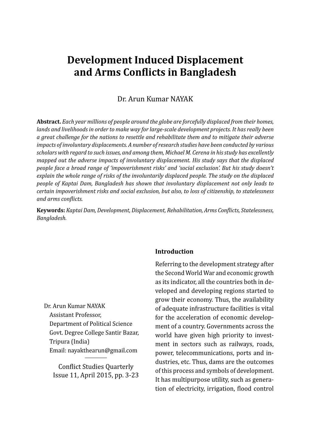 Development Induced Displacement and Arms Conϐlicts in Bangladesh
