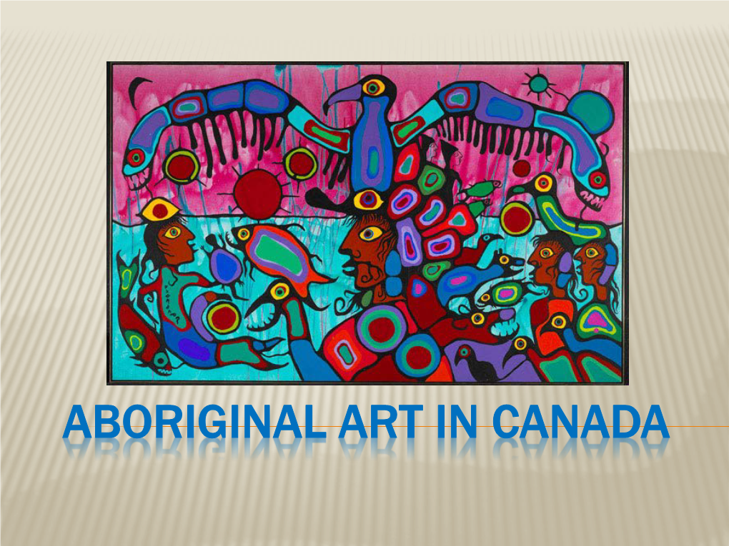 Aboriginal Art in Canada What Is Aboriginal Art?