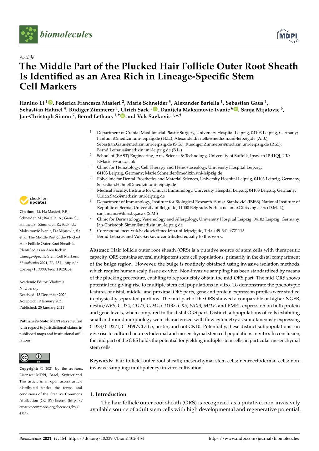 The Middle Part of the Plucked Hair Follicle Outer Root Sheath Is Identiﬁed As an Area Rich in Lineage-Speciﬁc Stem Cell Markers