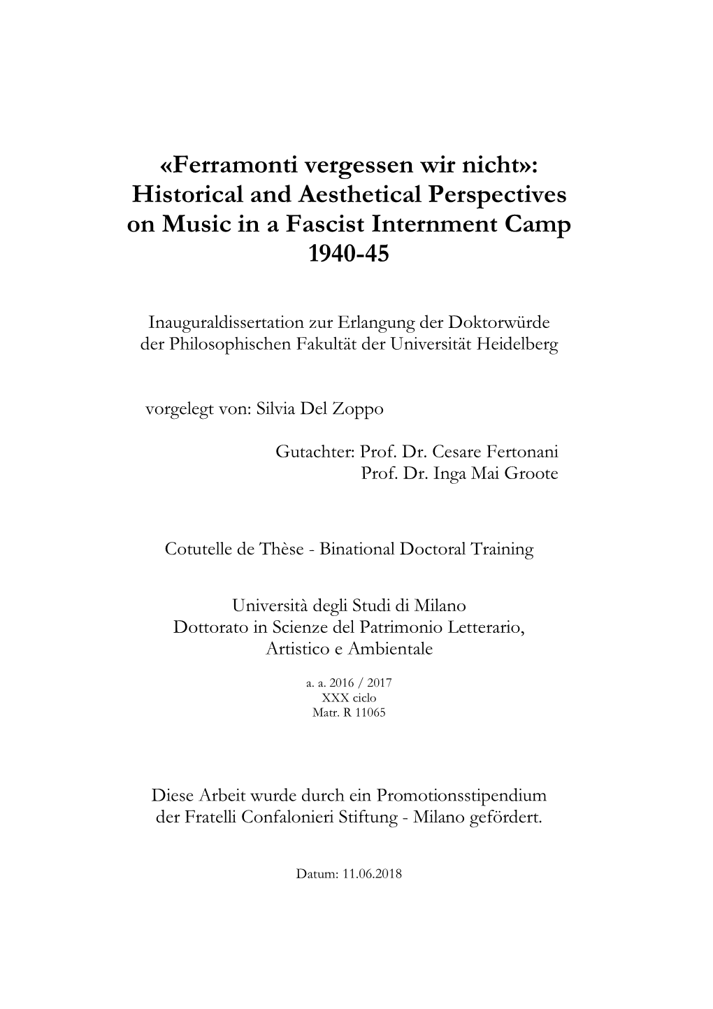 Ferramonti Vergessen Wir Nicht»: Historical and Aesthetical Perspectives on Music in a Fascist Internment Camp 1940-45