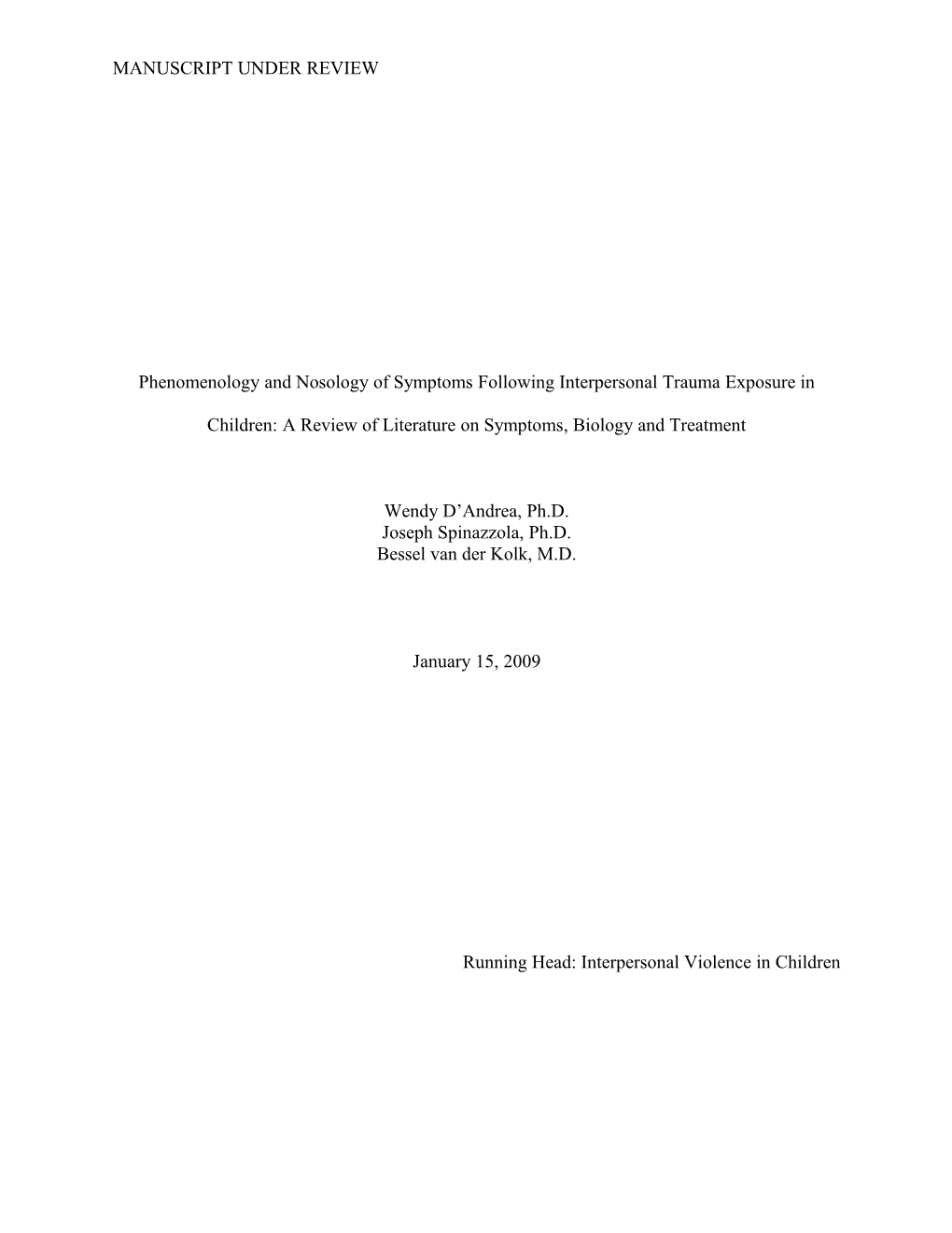 The Prevalence of Childhood Exposure to Interpersonal Violence Is Staggering