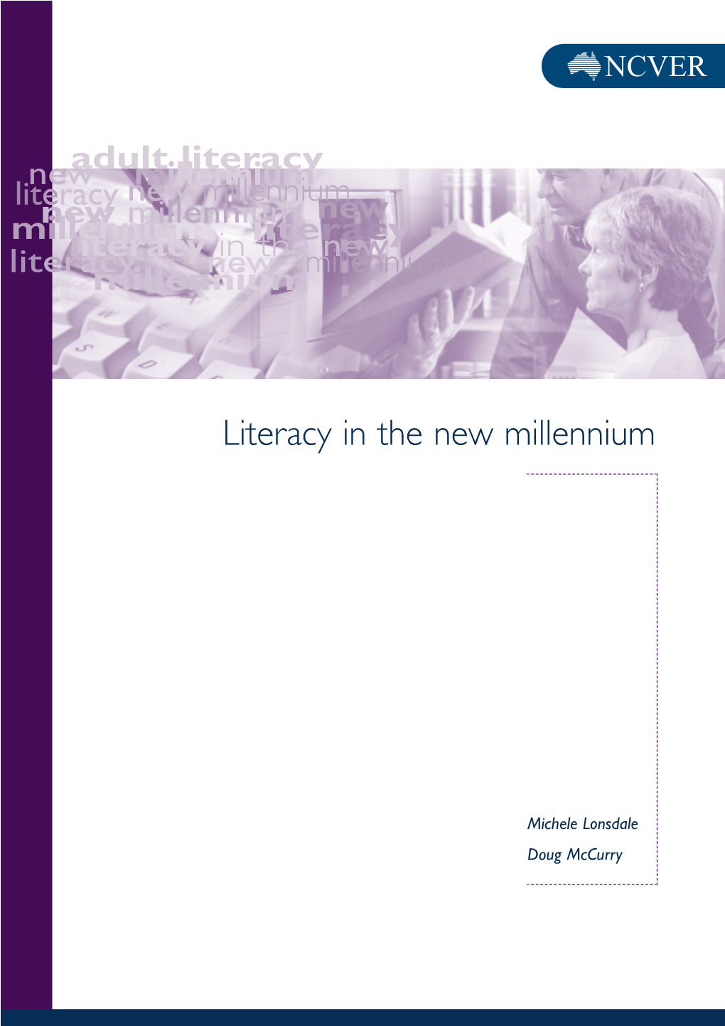 Literacy in the New Millennium