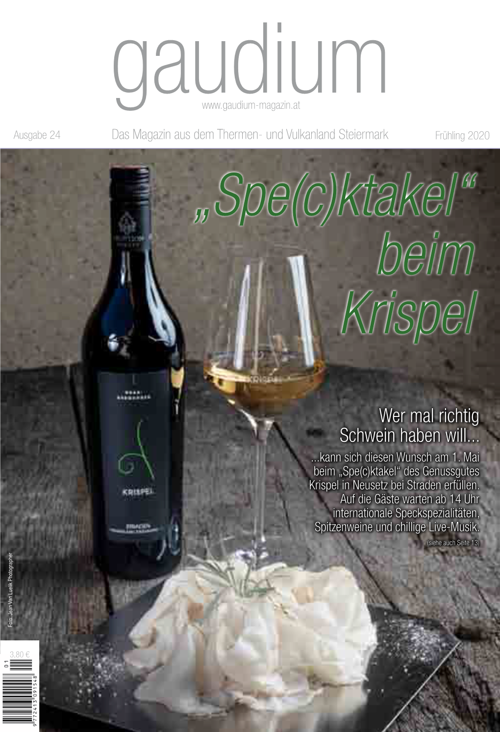 Das Magazin Aus Dem Thermen- Und Vulkanland Steiermark Frühling 2020 „Spe(C)Ktakel“ Beim Krispel