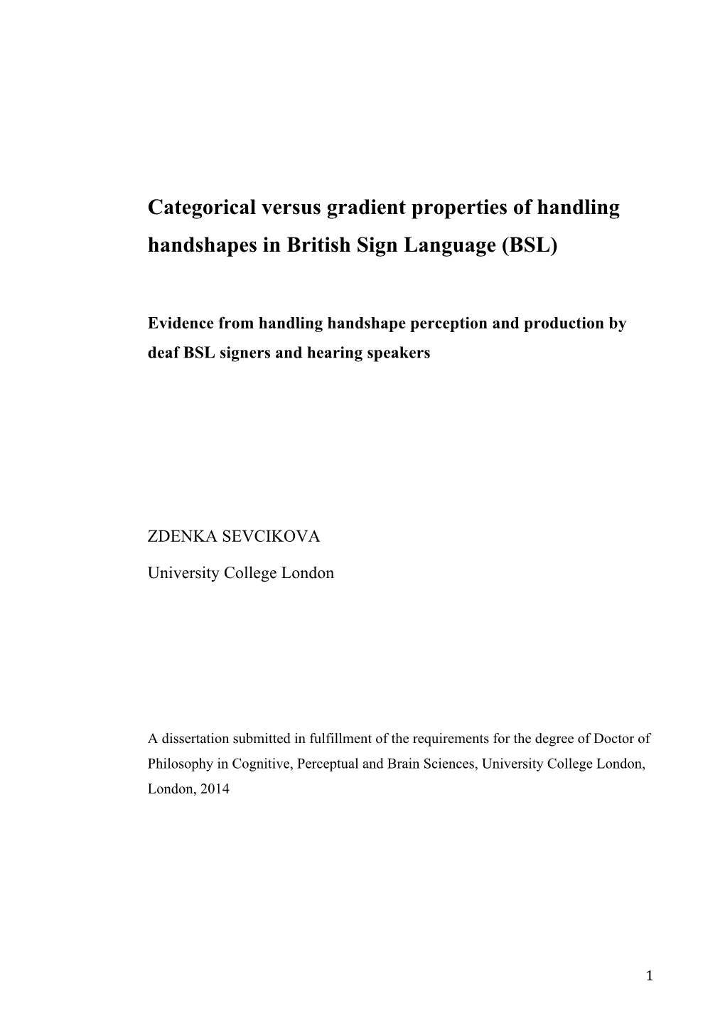 Categorical Versus Gradient Properties of Handling Handshapes in British Sign Language (BSL)