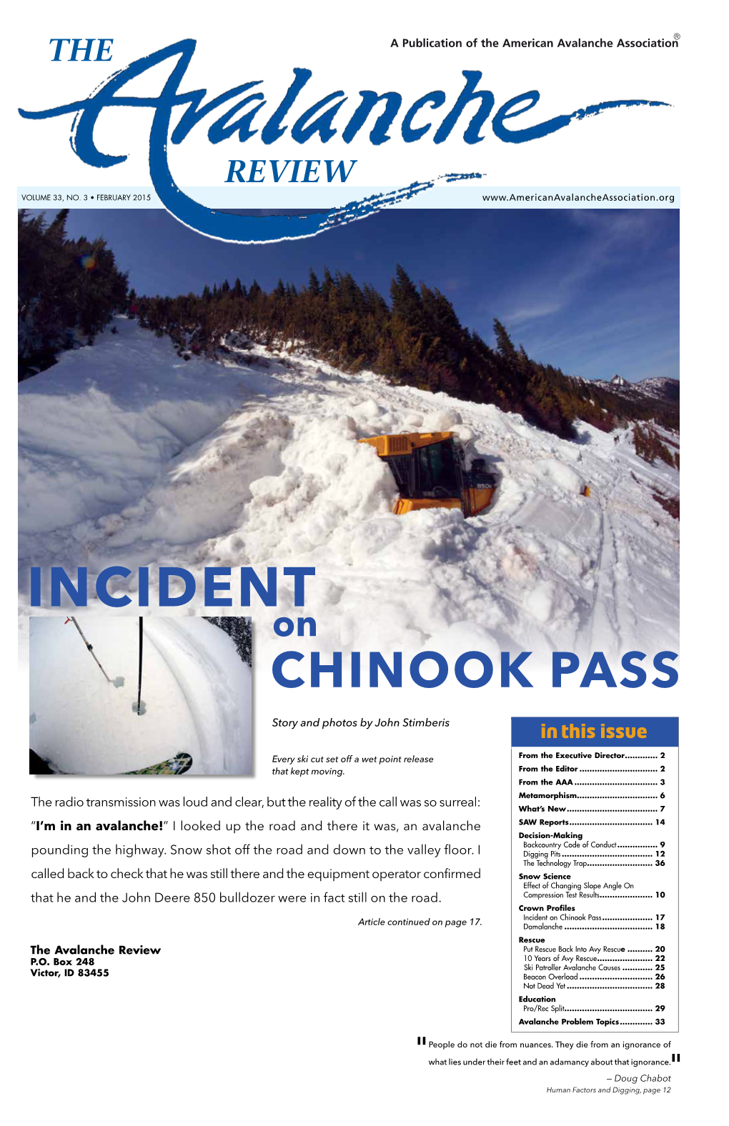 INCIDENT on CHINOOK PASS Story and Photos by John Stimberis in This Issue