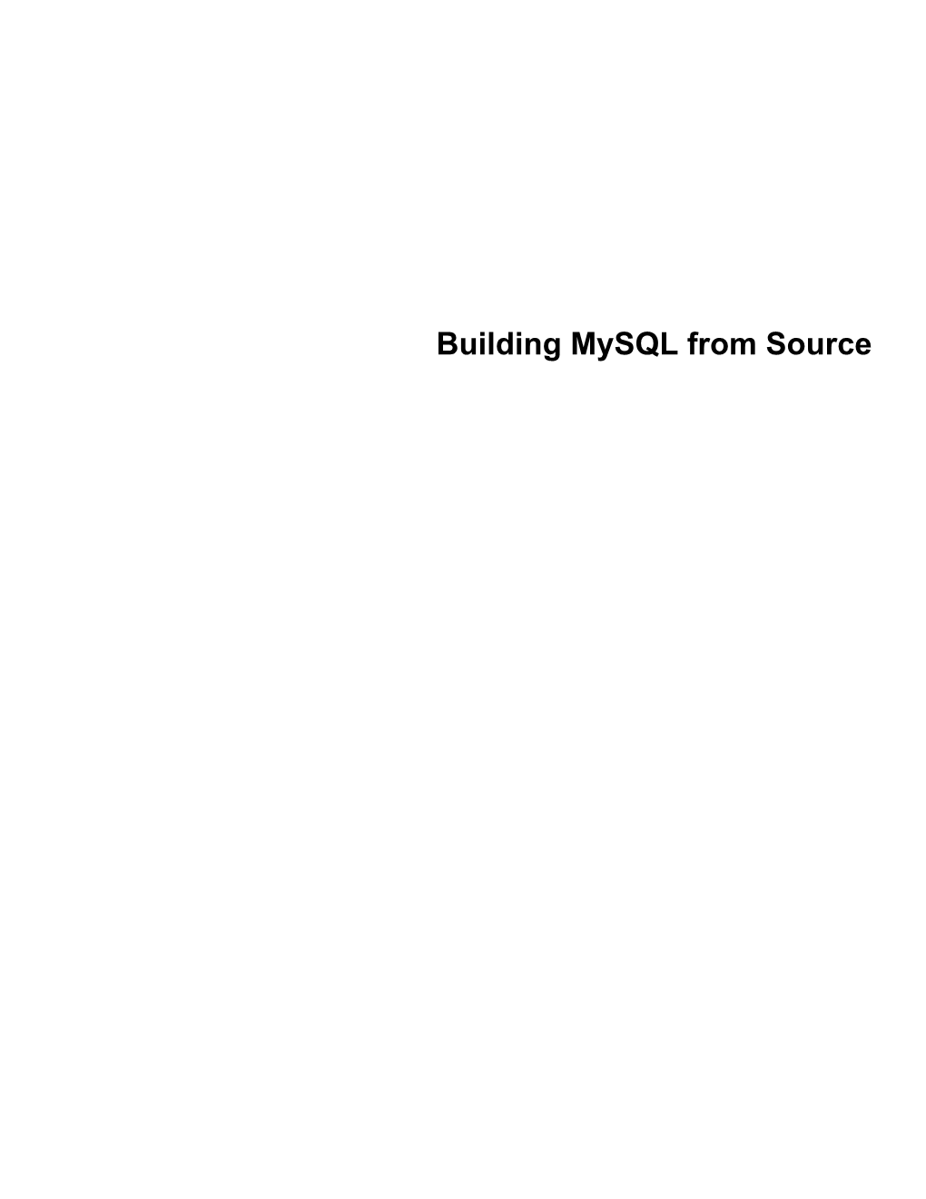 Building Mysql from Source Abstract